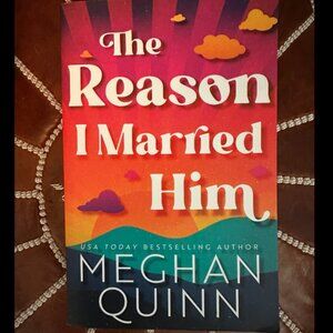 The Reason I Married Him Meghan Quinn Paperback Romance Novel ISBN 9781959442219